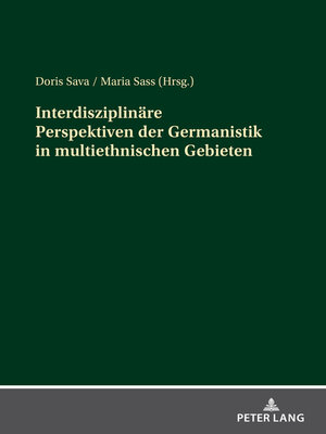 cover image of Interdisziplinaere Perspektiven der Germanistik in multiethnischen Gebieten
